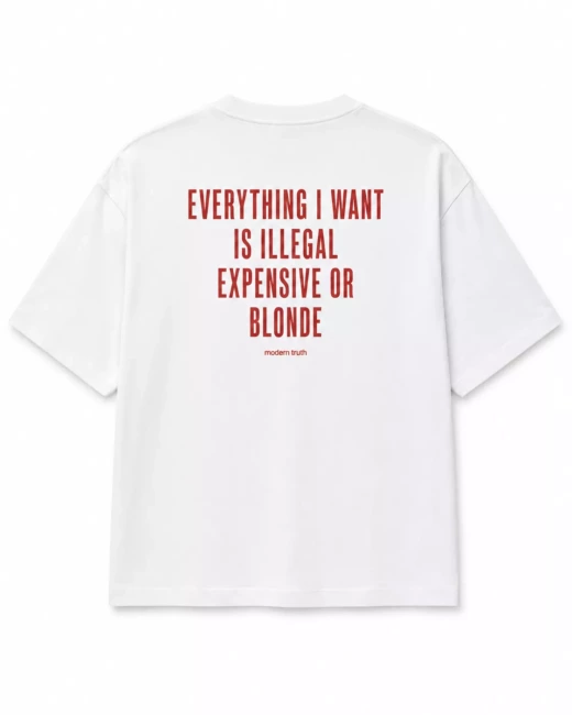 Everything I Want Is Illegal